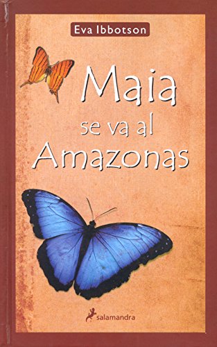 9788478887910: Maia Se Va Al Amazonas (Narrativa Joven)