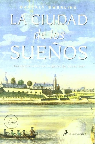 Beispielbild fr La ciudad de los sueos (Novela Histrica) zum Verkauf von medimops