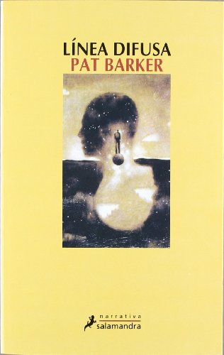 LÃ­nea difusa (Spanish Edition) (9788478888443) by Barker, Pat