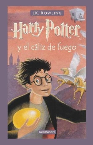 Harry Potter y El Caliz de Fuego (Spanish Edition) - Rowling, J. K.