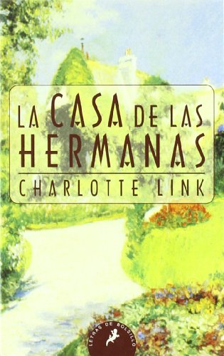 La casa de las hermanas (Letras de Bolsillo) (Spanish Edition) (9788478888863) by Link, Charlotte