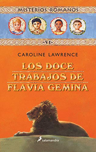 9788478889181: Los doce trabajos de Flavia Gemina (Misterios romanos 6) (Coleccin Salamandra Middle Grade)