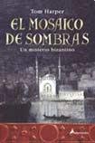9788478889341: Mosaico de Sombras (Novela Histrica)