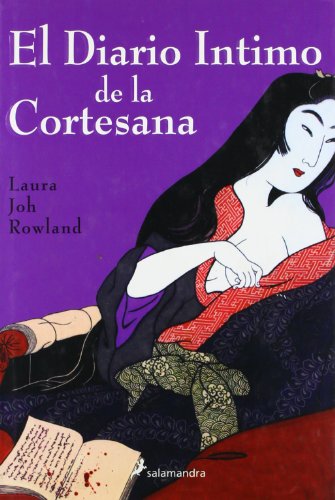 Beispielbild fr El diario ntimo de la cortesana / The Pillow Book of Lady Wisteria (Misterios Histricos) (Spanish Edition) zum Verkauf von Iridium_Books