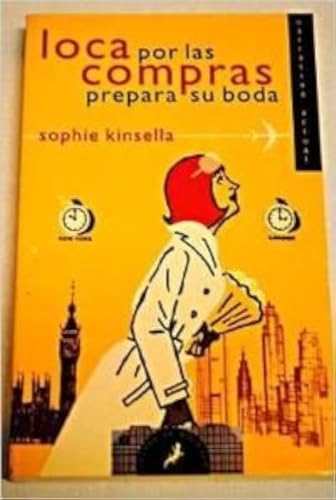 Loca por las compras prepara su boda - Sophie Kinsella.