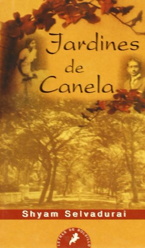 Jardines de canela - Jardines de canela [Perfect Paperback] by Selvadurai, Shyam