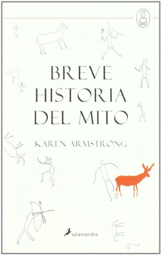 Breve historia del mito (Spanish Edition) (9788478889792) by Armstrong, Karen