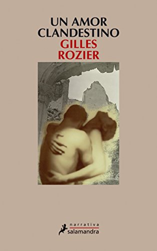 Un amor clandestino (Narrativa) - Rozier, Gilles