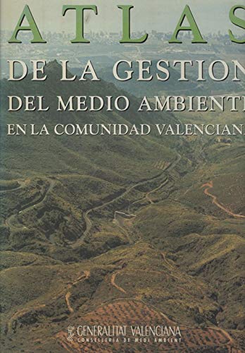 Stock image for Atlas de gestin del medio ambiente en la Comunidad Valenciana for sale by Librera Prez Galds