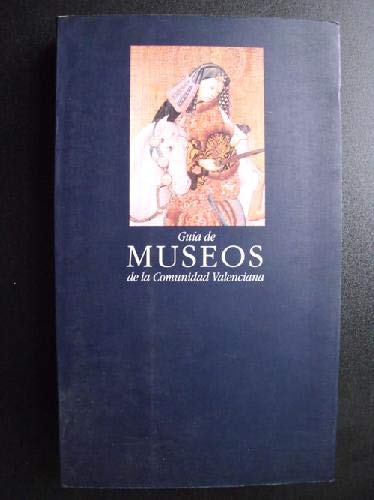 9788478904334: Guia de museos de la comunidadvalenciana