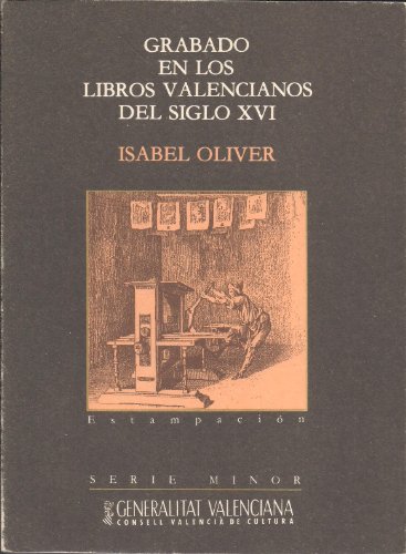 Imagen de archivo de Grabados en los libros valencianosdel siglo XVI, el (Srie minor) a la venta por Libros Ramban