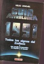 Imagen de archivo de Gua astrolgica 1991 Todos los signos del ZOdiaco a la venta por Almacen de los Libros Olvidados