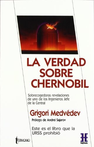 9788478920495: La verdad sobre Chernobil (Spanish Edition)