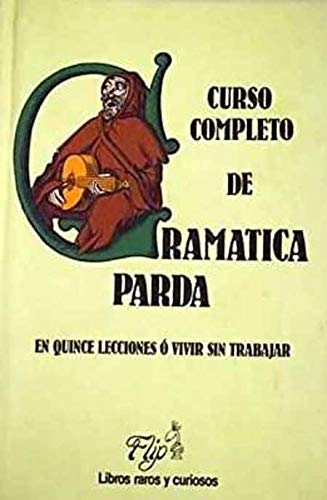 Imagen de archivo de Curso Completo de Gramatica Parda a la venta por Librera 7 Colores