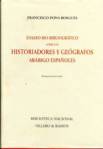 9788478950171: Ensayo bio-bibliográfico sobre los historiadores y geógrafos arábigo-españoles (Spanish Edition)