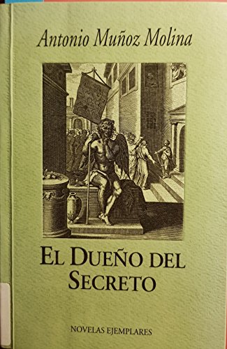 Stock image for El duen~o del secreto (Novelas ejemplares) (Spanish Edition) for sale by The Maryland Book Bank