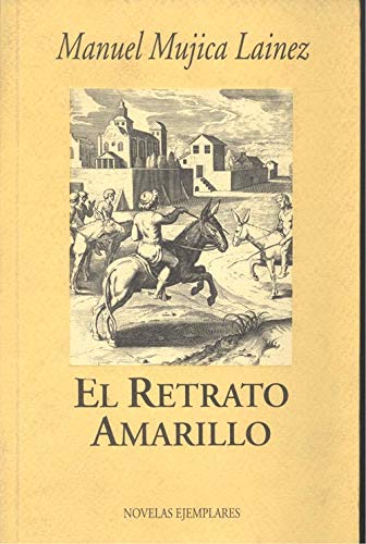 Beispielbild fr El retrato amarillo (Novelas ejemplares) (Spanish Edition) zum Verkauf von Iridium_Books