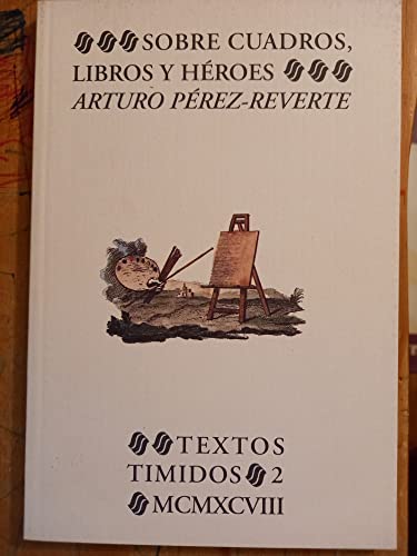 Imagen de archivo de Sobre Cuadros Libros Y Heroes a la venta por medimops