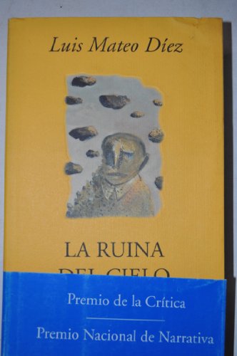 La ruina del cielo: Un obituario (Spanish Edition) (9788478951352) by [???]