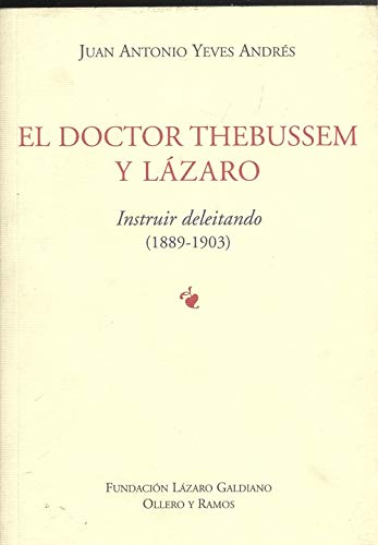 9788478951918: El doctor Thebussem y Lzaro (Instruir deleitando, 1889-1903). Epistolario de...