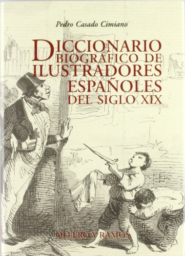 Diccionario biográfico de ilustradores españoles del siglo XIX