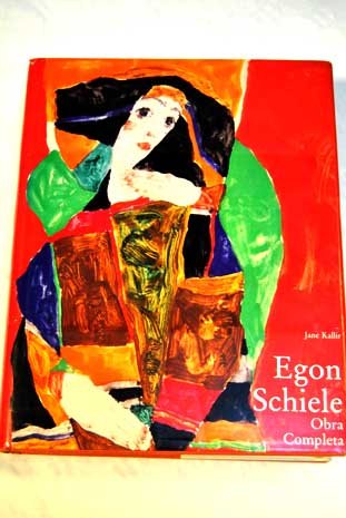 Imagen de archivo de Egon Schiele, the complete works: Including a biography and a catalogue raisonne? a la venta por Iridium_Books