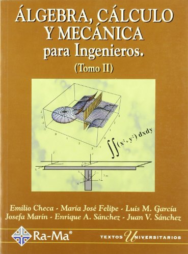 Imagen de archivo de ALGEBRA, CLCULO Y MECNICA PARA ING/II a la venta por Zilis Select Books