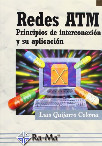 Imagen de archivo de Redes Atm: Principios de Interconexin y Su Aplicacin. a la venta por Hamelyn