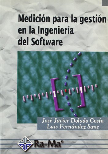 Imagen de archivo de MEDICIN PARA LA GESTIN EN LA INGENIERA DEL SOFTWARE. a la venta por Zilis Select Books