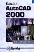 Beispielbild fr Domine AutoCAD 2000 zum Verkauf von Librera Prez Galds