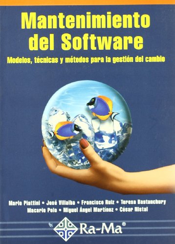 Beispielbild fr Mantenimiento del Software: Modelos, tcnicas y mtodos para la gestin del cambio. zum Verkauf von medimops