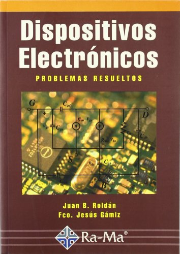 9788478974702: Dispositivos Electrnicos: Problemas resueltos. (Spanish Edition)