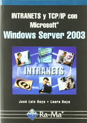 9788478976256: Intranets y TCP/IP con Microsoft Windows Server 2003.