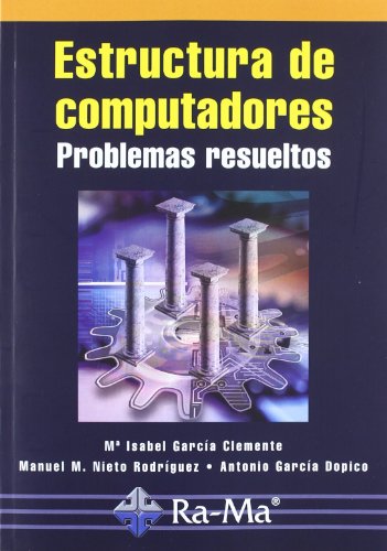Stock image for ESTRUCTURA DE COMPUTADORES. PROBLEMAS RESUELTOS. for sale by Antrtica