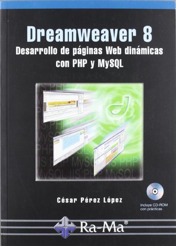 Beispielbild fr Dreamweaver 8. Desarrollo de Pginas Web Dinmicas con Php y Mysql zum Verkauf von Hamelyn