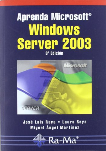 Imagen de archivo de APRENDA MICROSOFT WINDOWS SERVER 2003. 3 EDICION a la venta por Zilis Select Books