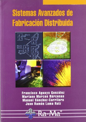 Stock image for Sistemas Avanzados de Fabricacin DisAguayo Gonzlez, Francisco; Marc for sale by Iridium_Books