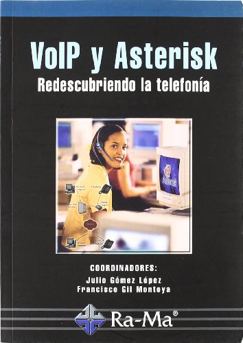 9788478979028: VoIP y Asterisk: redescubriendo la telefona (INFORMATICA GENERAL)