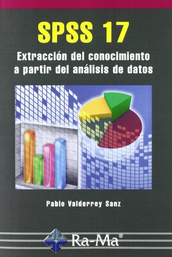 9788478979929: SPSS 17. Extraccin del conocimiento a partir del AA.DD