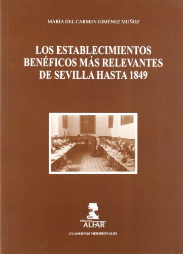 Beispielbild fr Los establecimientos benficos ms reGimnez Muoz, Mara de Carmen zum Verkauf von Iridium_Books