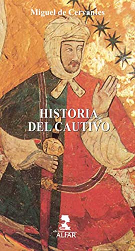 Historia del Cautivo (Libros de Mejor Vista) (Spanish Edition) (9788478982820) by De Cervantes Saavedra, Miguel