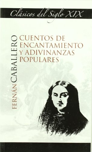 9788478983506: Cuentos de encantamiento y adivinanzas populares (Clsicos del Siglo XIX)