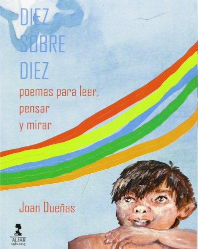 Stock image for DIEZ SOBRE DIEZ POEMAS PARA LEER, MIRAR Y PENSAR for sale by Zilis Select Books