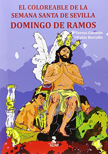 Imagen de archivo de Domingo de Ramos: El Coloreable de la Semana Santa de Sevilla a la venta por Buchpark