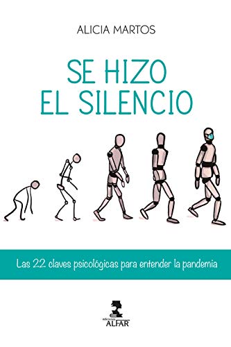 Imagen de archivo de Se hizo el silencio: Las 22 claves psicolgicas para entender la pandemia (Temas Actuales) a la venta por medimops