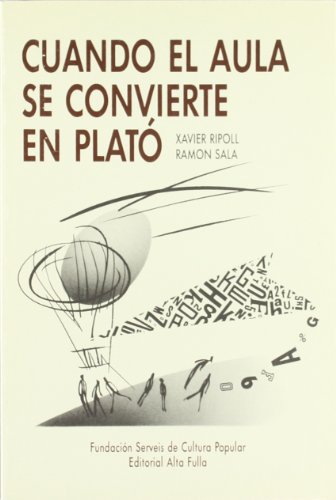 Imagen de archivo de CUANDO EL AULA SE CONVIERTE EN PLATO a la venta por AG Library