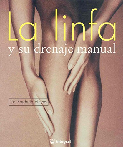 Stock image for LA LINFA Y SU DRENAJE MANUAL for sale by Librera Rola Libros