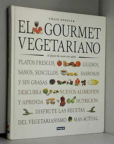 Beispielbild fr El Gourmet Vegetariano (Grandes Obras) (Spanish Edition) zum Verkauf von Better World Books: West