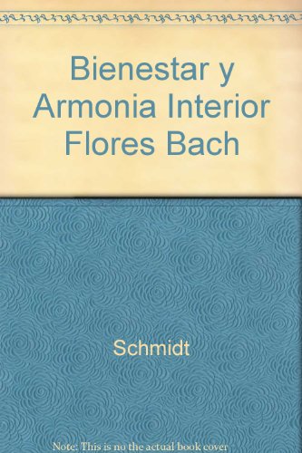 Stock image for Bienestar y Armonia Interior Flores Bach for sale by medimops