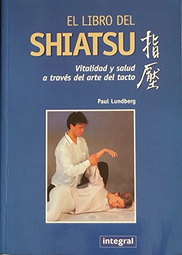 Beispielbild fr El libro de Shiatsu zum Verkauf von Libros nicos